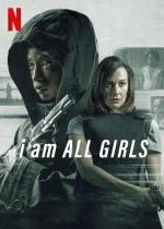 I Am All Girls 