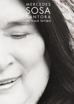 Mercedes Sosa: Cantora, an Intimate Journey 