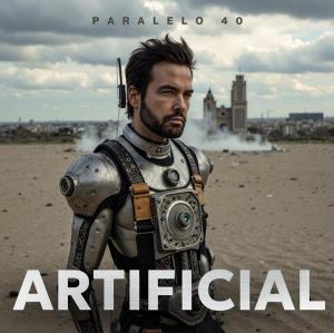 Paralelo 40: Artificial (Vídeo musical)