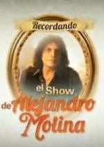 Recordando el show de Alejandro Molina (Serie de TV)