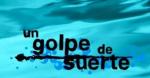 Un golpe de suerte (Segunda oportunidad) (Serie de TV)