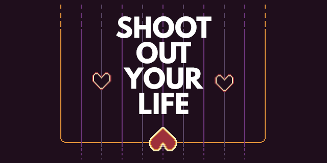 shoot-out-your-life