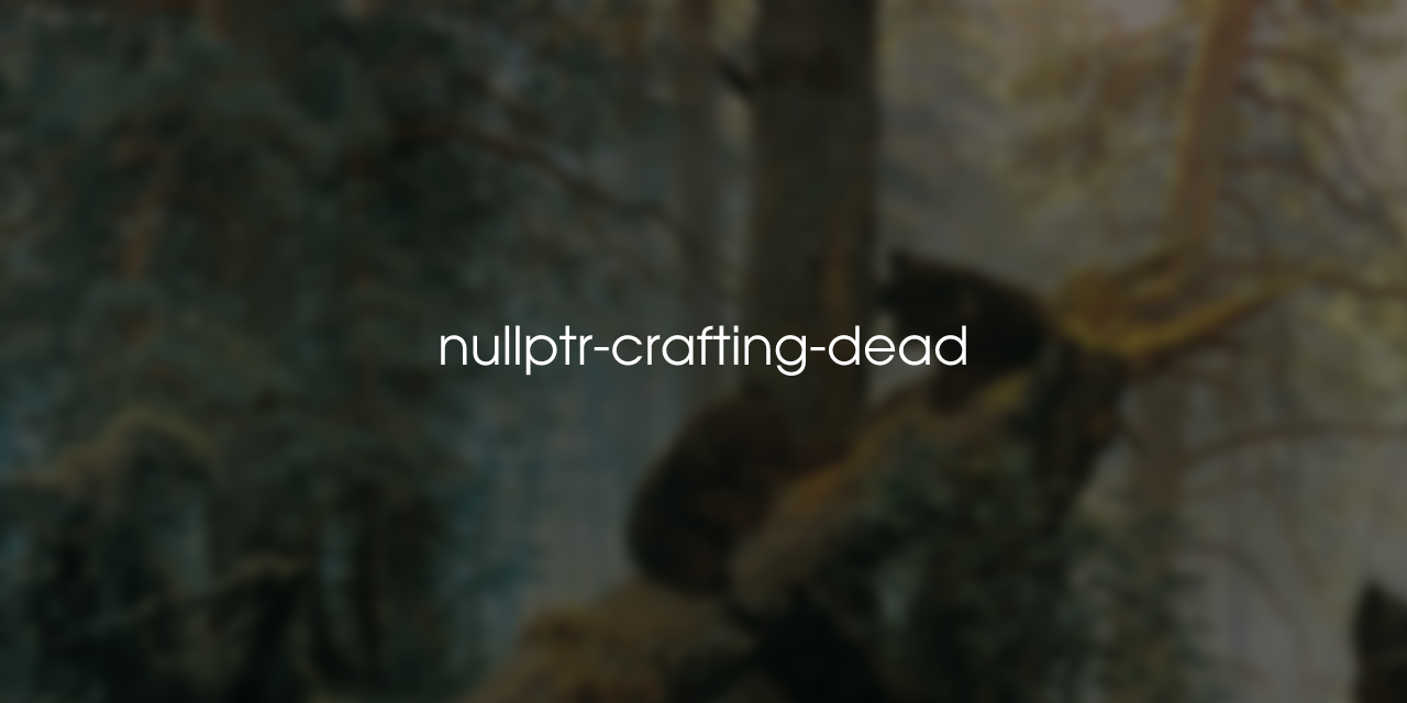 nullptr-crafting-dead