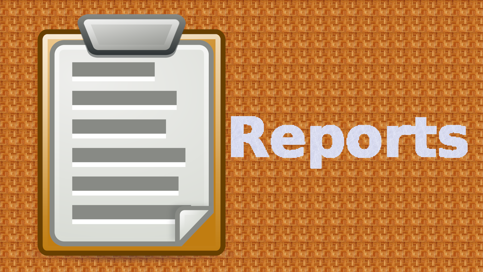 Reports