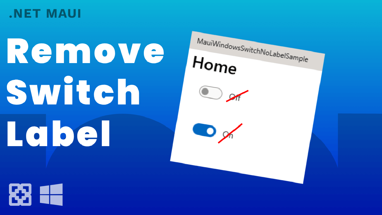 MauiWindowsSwitchNoLabelSample