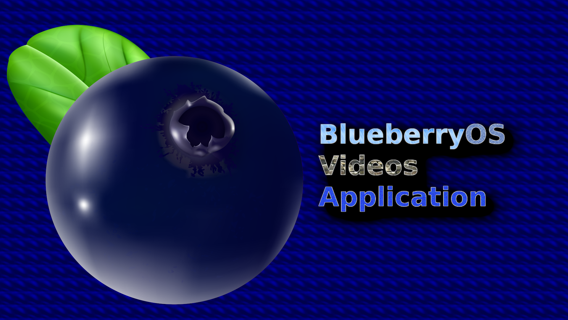 BlueberryOS_Apps_Videos