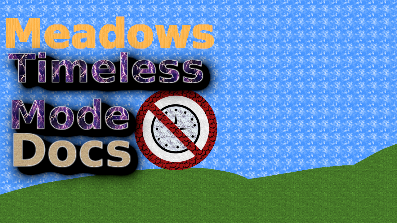 Meadows_Timeless_Mode_Docs