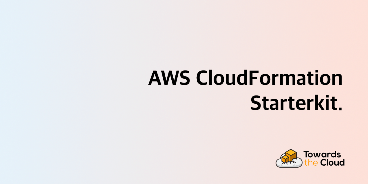 aws-cloudformation-starterkit