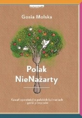 Okładka książki Polak NieNażarty Gosia Molska