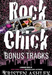 Okładka książki Rock Chick Bonus Tracks Kristen Ashley