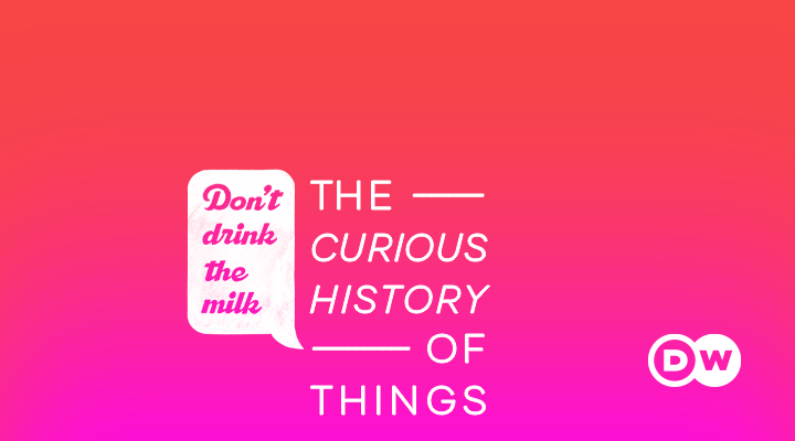 Don't Drink the Milk – The curious history of things