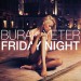 Burak Yeter: Friday Night