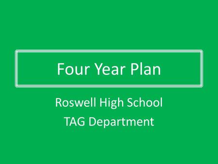 Roswell High School TAG Department