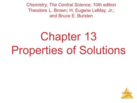 Chapter 13 Properties of Solutions