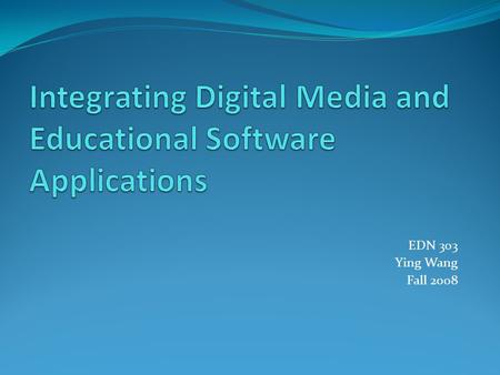 Integrating Digital Media and Educational Software Applications