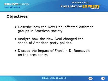 The Cold War Begins Section 3 Effects of the New Deal Chapter 25 Section 1 The Cold War Begins Chapter 22 Section 3 Effects of the New Deal Objectives.