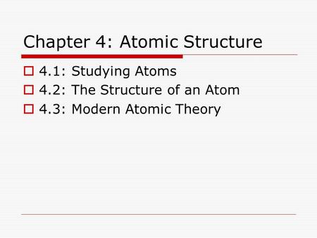 Chapter 4: Atomic Structure