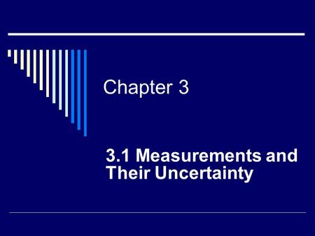 3.1 Measurements and Their Uncertainty