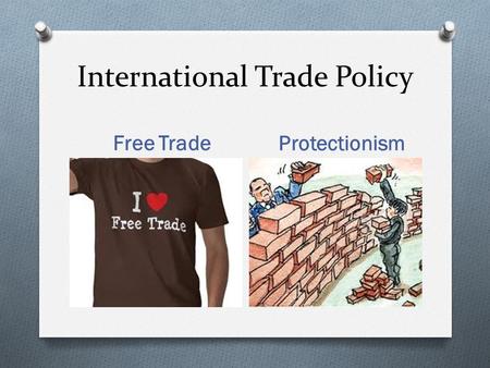 International Trade Policy