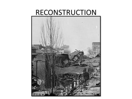 RECONSTRUCTION.