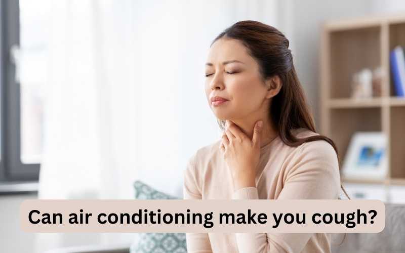 Can Air Conditioner Cause Coughing | The Hidden Health Hazard