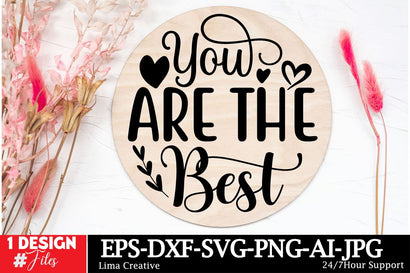 You Are The Best Round Sign SVG ,Happy Valentine's Day, Valentine's Day Round Sign SVG Cut File, Valentine's Day Sublimation, Valentine's Day Silhoutee,Valentine's Day SVG Bundle SVG Insomnia Std 