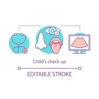 Child check up concept icon. Physical examination. Kids health inspection. Pediatrician, oculist, ENT. Pediatric clinic idea thin line illustration. Vector isolated outline drawing. Editable stroke