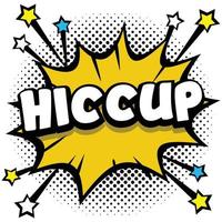 hiccup Pop art comic speech bubbles book sound effects vector