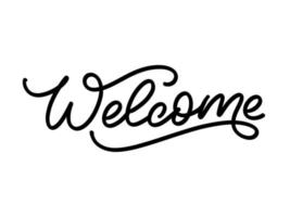 Welcome - lettering calligraphic inscription with smooth lines. vector