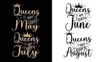 Queens are born in May to August- woman birthday,Women's Birthday Girl  Bundles Design. vector