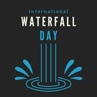 a poster for International WaterFall Day vector