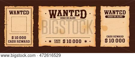 Western Wanted Banners With Reward On Wood Background. Old Wild West Cowboy Search Poster Vector Tem