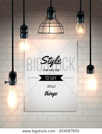 Hanging lamps and quote at white placard on brick wall background poster in loft style vector illustration