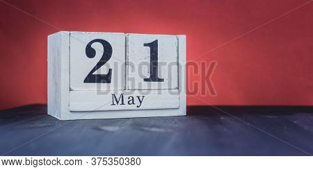 May 21 - May 21st - Beautiful Spring - The Most Positive Season Of The Year - White Blocks With Date