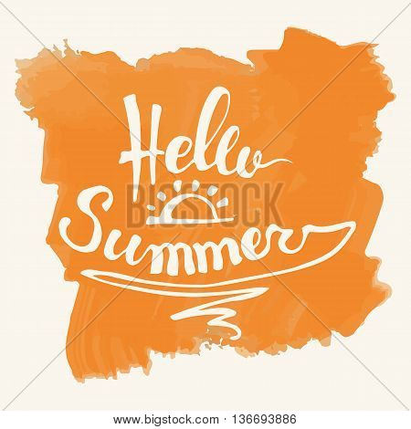 Hello Summer. Summer Season. Summer Wallpaper. Summer Time. Happy Summer. Summer Day. Summer Design. Summer Vector. Summer Text. Summer Lettering. Summer Art. Summer Watercolor. Summer Decoration.