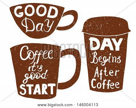 Vector Coffee set. Plastic and paper coffee and tea cups. Coffee to go. Take away. "Good Day" and "Day begins after coffee", "Coffee it's good start" lettering. Hand drawn elements on chalk board.