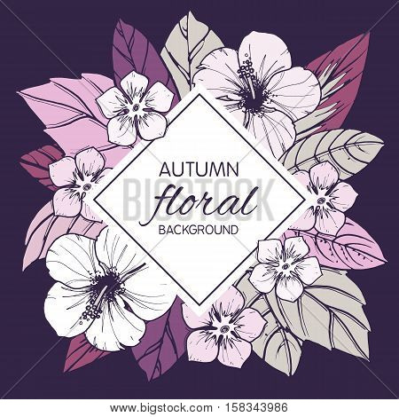 Autumn floral design with hibiscus flowers, vector illustration.