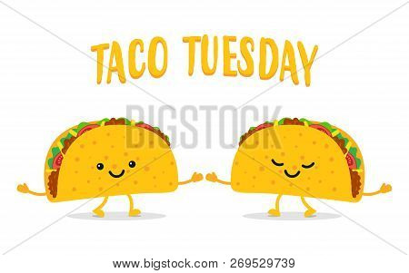 Taco Tuesday. Two Funny Tacos. Taco Mexican Food. Vector Illustration