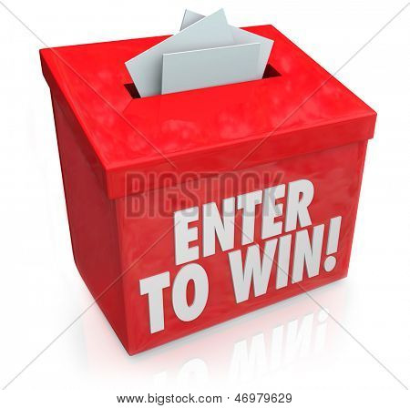 Enter To Win words on a red box with a slot for entering your tickets or entry form to win in a lottery, raffle or other game of chance