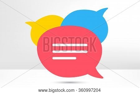 Speech Bubble Icon. Chat Message Sign. Talk, Speak Symbol. Communication Balloon Template. Support O