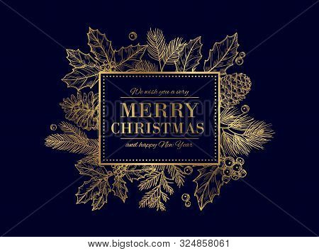 Christmas Card. Merry Christmas Frame. Festive Vector Background With Gold Sketch Fir Tree Branches,