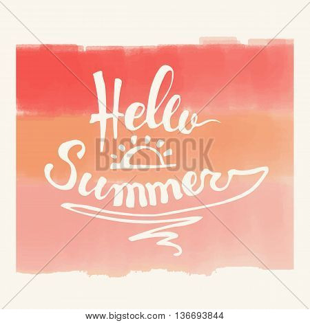 Hello Summer. Summer Season. Summer Wallpaper. Summer Time. Happy Summer. Summer Day. Summer Design. Summer Vector. Summer Text. Summer Lettering. Summer Art. Summer Watercolor. Summer Decoration.