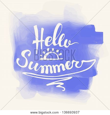 Hello Summer. Summer Season. Summer Wallpaper. Summer Time. Happy Summer. Summer Day. Summer Design. Summer Vector. Summer Text. Summer Lettering. Summer Art. Summer Watercolor. Summer Decoration.