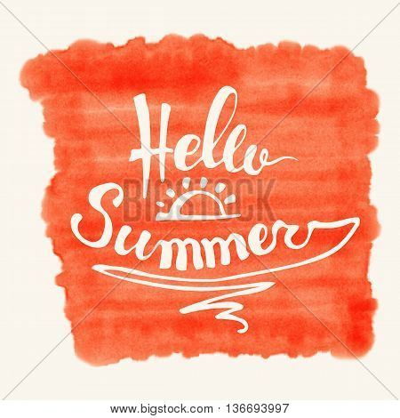 Hello Summer. Summer Season. Summer Wallpaper. Summer Time. Happy Summer. Summer Day. Summer Design. Summer Vector. Summer Text. Summer Lettering. Summer Art. Summer Watercolor. Summer Decoration.