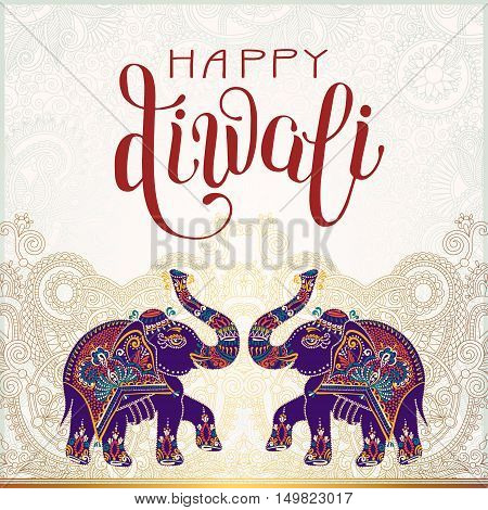 Happy Diwali gold greeting card with hand written inscription and two elephants to indian light community festival, vector illustration