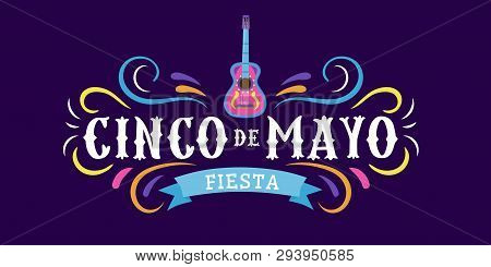 Mexican Holiday Card Cinco De Mayo 5 May. Decorative And Traditional Mexican Elements Guitar, Sombre