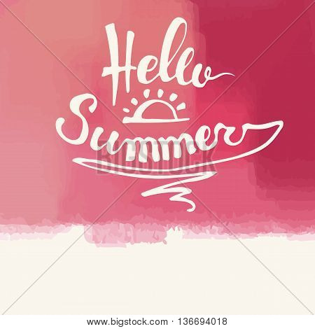 Hello Summer. Summer Season. Summer Wallpaper. Summer Time. Happy Summer. Summer Day. Summer Design. Summer Vector. Summer Text. Summer Lettering. Summer Art. Summer Watercolor. Summer Decoration.