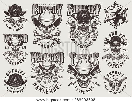 Vintage Monochrome Wild West Labels Set With Skulls In Cowboy Hat Sheriff Badge Crossed Bones Pistol