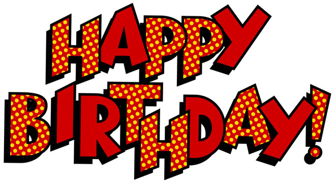 Happy birthday word pop art retro PNG illustration. Isolated image on white background. Comic book style imitation.