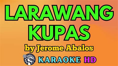 Larawang Kupas Karaoke By Jerome Abalos 4k Hd Samsonites Youtube